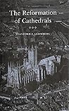 The Reformation of Cathedrals: Cathedrals in English Society (Princeton Legacy Library) The Reformation of Cathedrals: Cathedrals in English Society (Princeton Legacy Library)