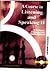 A Course in Listening and S...