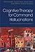 Cognitive Therapy for Command Hallucinations by Alan Meaden (2012-11-26)