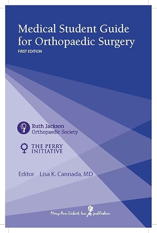 Medical Student Guide for Orthopaedic Surgery