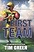 First Team by Tim Green (2015-09-29)