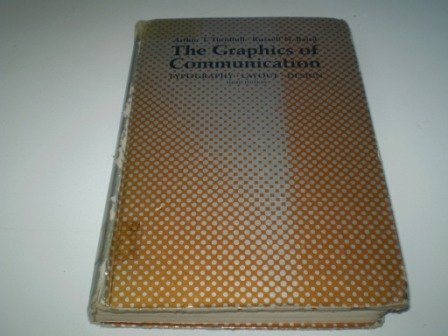 The Graphics of Communication: Typography, Layout, Design (Paperback)