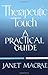 Therapeutic Touch: A Practical Guide by Janet Macrae (1988) Paperback