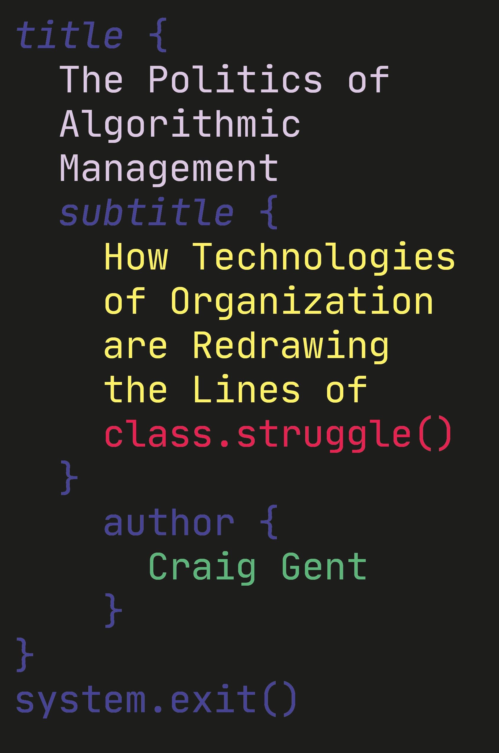 Cyberboss: The Rise of Algorithmic Management and the New Struggle for Control at Work (Paperback)