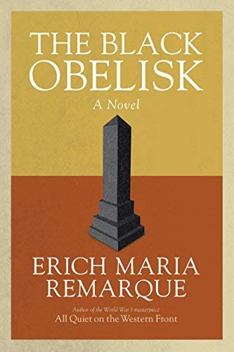 (Black Obelisk) [By: Remarque, Erich Maria] [Aug, 1998]