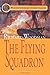 The Flying Squadron: #11 A Nathaniel Drinkwater Novel (Mariners Library Fiction Classic) by Woodman, Richard (1999) Paperback