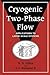 Cryogenic Two-Phase Flow: Applications to Large Scale Systems Reissue edition by Filina, N. N., Weisend II, J. G. (2011) Paperback