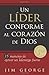 Un l??der conforme al coraz??n de Dios: 15 maneras de ejercer un liderazgo fuerte15 maneras de ejercer un liderazgo fuerte15 maneras de ejercer un liderazgo fuerte (Spanish Edition) by Jim George (2013-05-13)