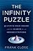 The Infinity Puzzle: Quantum Field Theory and the Hunt for an Orderly Universe