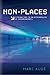 Non-places: Introduction to an Anthropology of Supermodernity by Marc Auge (2009-01-01)