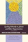 By Bruce H. Kramer - Leading Ethically in Schools and Other Organizations: Inquiry, Ca (Second Edition) (2014-07-18) [Paperback]