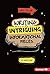 Writing Intriguing Informational Pieces (Write This Way) by Sue Hook (2015-08-01)
