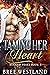 Taming Her Heart (Rugged Pe...
