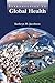BU- INTRO TO GLOBAL HEALTH/ CASE STUDIES IN GLOBAL HLTH: .