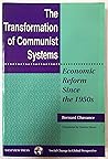 The Transformation Of Communist Systems: Economic Reform Since The 1950s (Social Change in Global Perspective (Boulder, Colo.).) The Transformation Of Communist Systems: Economic Reform Since The 1950s (Social Change in Global Perspective (Boulder, Colo.).)
