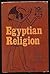 Egyptian Religion by Sir Wallis Budge (1959-08-01)