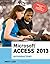 Microsoft Access 2013: Introductory (Shelly Cashman Series) by Philip J. Pratt (June 11,2013)