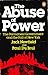 The Abuse of Power