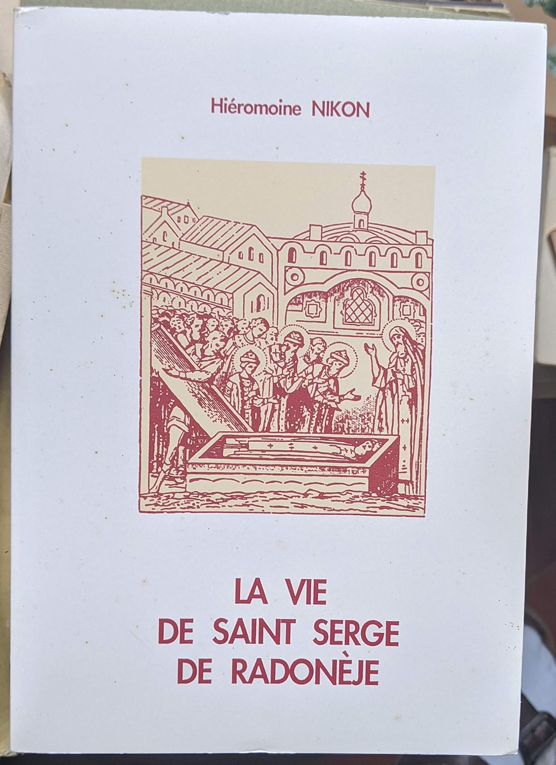La vie et les exploits ascétiques de notre père le saint moine Théophore Serge : Higoumène de Radonèje et thaumaturge de toute la Russie (Paperback)