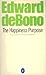 The Happiness Purpose New edition by EDWARD DE BONO published by PENGUIN BOOKS LTD (1977) [Paperback]
