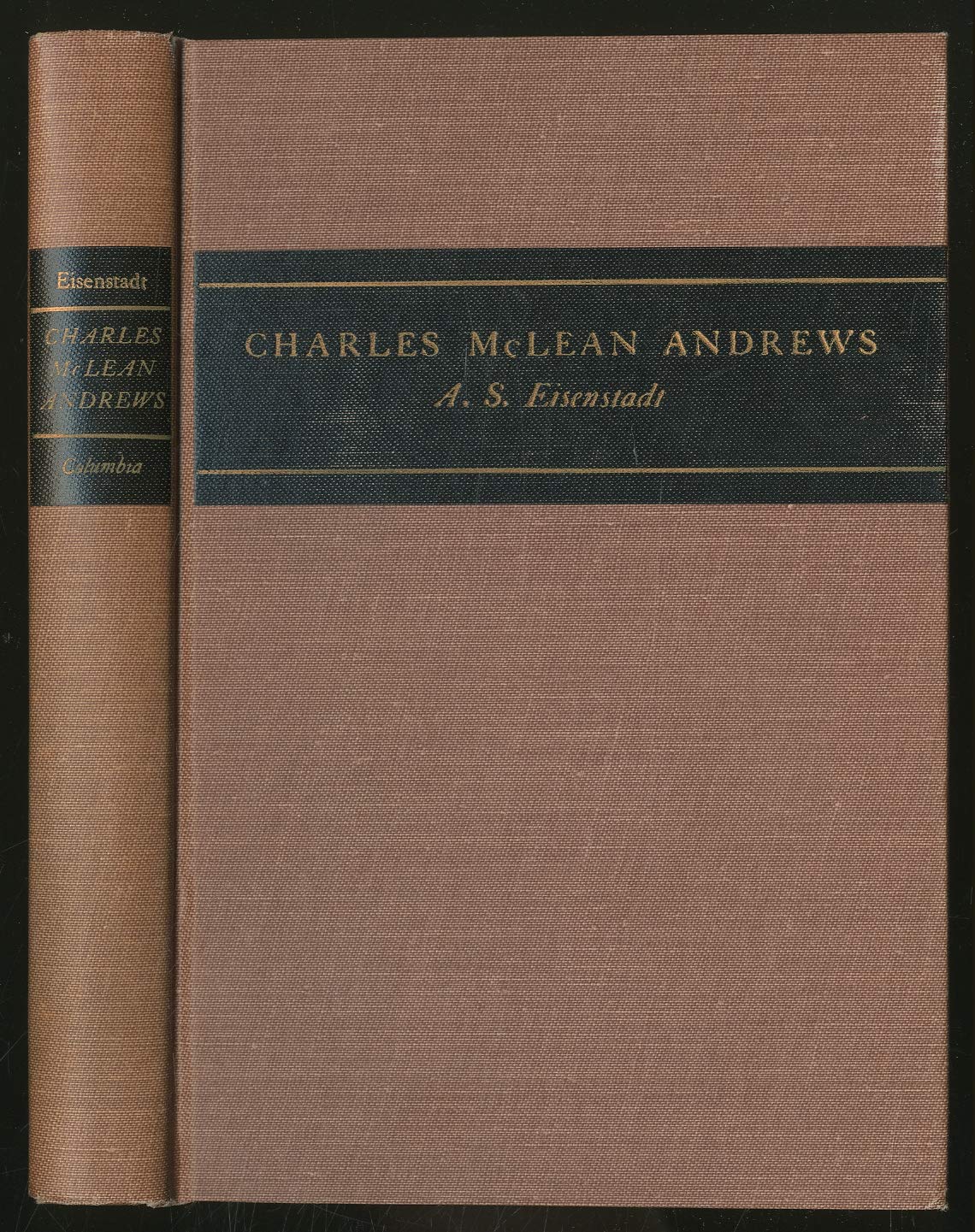 Charles McLean Andrews: A Study in American Historical Writing (Hardcover)