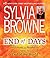 End of Days: Predictions and Prophecies about the End of the World by Sylvia Browne (July 22,2008)