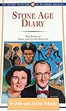 Stone age diary: The story of John and Janine Schultz (The Jaffray collection of missionary portraits) Stone age diary: The story of John and Janine Schultz (The Jaffray collection of missionary portraits)