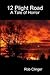 12 Plight Road - A Tale of Horror by Rob Clinger