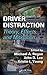 Driver Distraction: Theory, Effects, and Mitigation (2008-10-15)