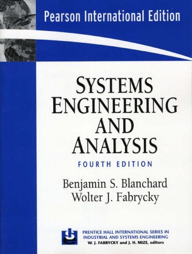 Systems Engineering and Analysis by Benjamin S. Blanchard (2005-07-01)