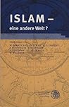 Islam, eine andere Welt? (German Edition)
