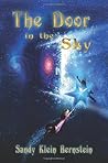 The Door in the Sky by Bernstein, Sandy Klein (2012) Paperback The Door in the Sky by Bernstein, Sandy Klein (2012) Paperback