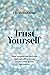 Trust Yourself by Elizabeth Fairon
