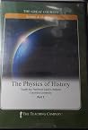 The great Courses: The Physics of History The great Courses: The Physics of History