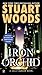 [Iron Orchid] (By: Stuart Woods) [published: April, 2006]