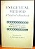 Exegetical method;: A student's handbook