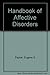 Handbook of Affective Disorders by Eugene S Paykel (1987-12-12)