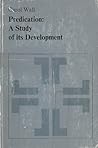 Predication: A Study of its Development (Janua Linguarum. Series Minor)