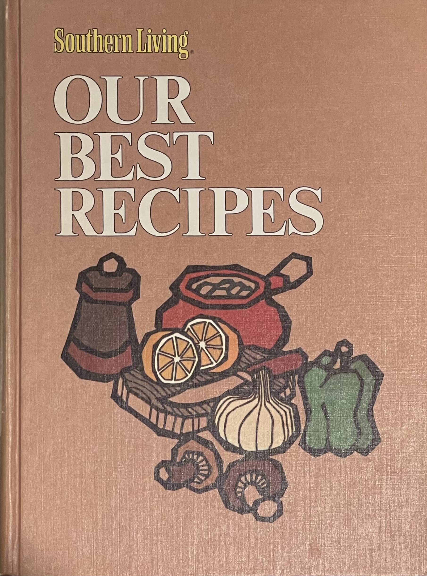 Southern Living Our Best Recipes 1978 Edition (Hardcover)