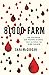 Blood Farm: The Explosive B...