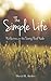 THE SIMPLE LIFE: Reflections on the Twenty-Third Psalm by David R. Stokes (2015-12-09)