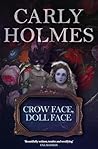Crow Face, Doll Face