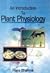 An Introduction to Plant Physiology by Rajni Sharma