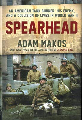 Spearhead An American Tank Gunner His Enemy and Collision