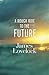 A Rough Ride to the Future by James Lovelock (2014-04-03)
