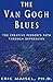 The Van Gogh Blues: The Creative Person's Path Through Depression (2002-01-01)