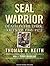 [(Seal Warrior: Death in the Dark: Vietnam 1968-1972 )] [Author: Thomas H. Keith] [Aug-2009]