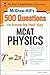 McGraw-Hill's 500 MCAT Physics Questions to Know by Test Day ... by Connie J. Wells