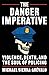 The Danger Imperative: Viol...