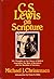 Michael J Christensen 1st edit/1 print C S Lewis on Scripture His Thoughts on the Nature 1979 [Hardcover] Christensen, Michael J [Hardcover] Christensen, Michael J